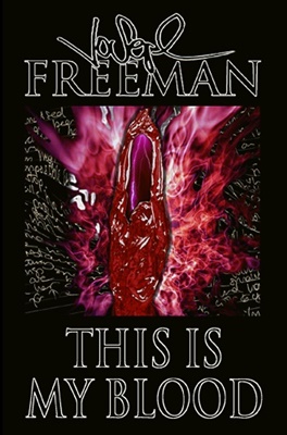This Is My Blood - Joseph Freeman